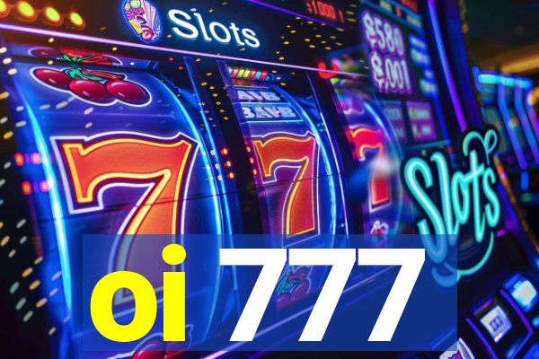 oi 777